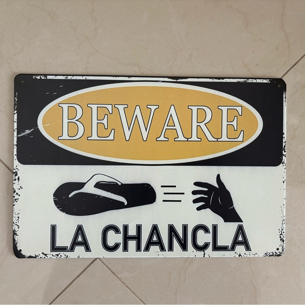 Beware La Chancla Wall Sign